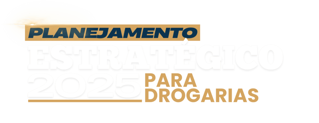 Logo para chamada para o e-book de planejamento estratégico para as drogarias em 2025.