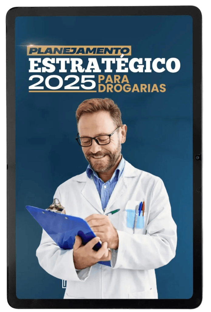 Planejamento estratégico para donos de drogarias em 2025.